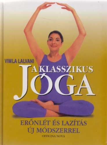 Vimla Lalvani - A klasszikus j�ga