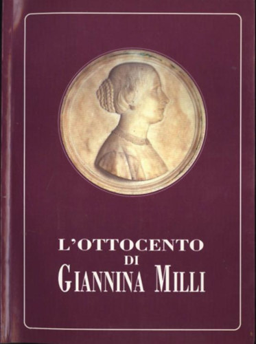 L'Ottocento di Giannina Milli Istituto magistrale statale Giannina Milli, Teramo, 6 ottobre-5 novembre 1989