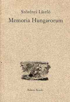 Szörényi László - Memoria hungarorum
