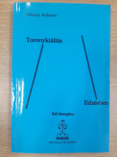 Dkny Klmn - Toronykilts / Edzsben