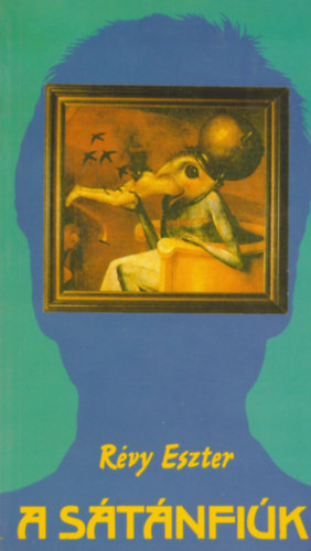 R�vy Eszter - A s�t�nfi�k