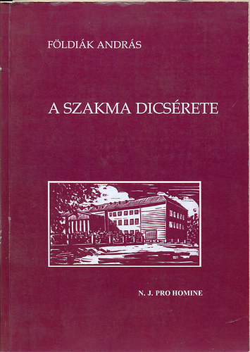 Fldik Andrs - A szakma dicsrete