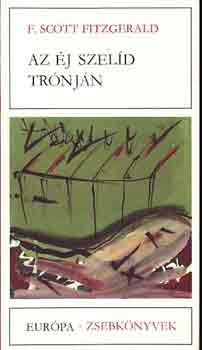 Francis Scott Fitzgerald - Az j szeld trnjn