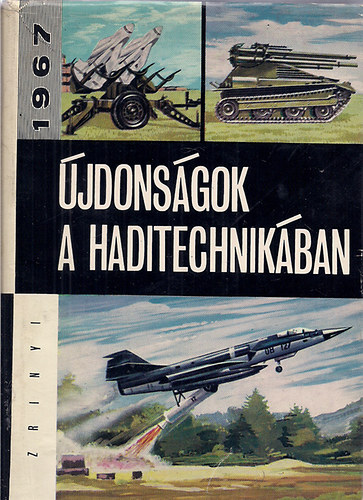 Dr. Kov�ts Zolt�n - �jdons�gok a haditechnik�ban 1967