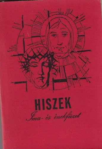 Huzsvr Lszl - Hiszek  Ima- s nekfzet 1973