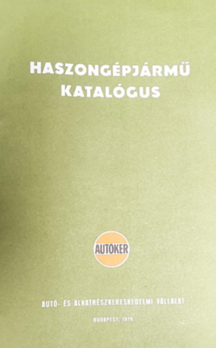 Szemes K�lm�n Hevesi G�za - Haszong�pj�rm� katal�gus-Aut�ker