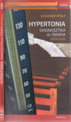 Szauder Ipoly - Hypertonia diagnosztika �s ter�pia t�m�ren