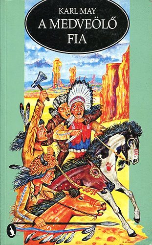 Karl May - A medve�l� fia