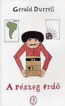 Gerald Durrell - A r�szeg erd�