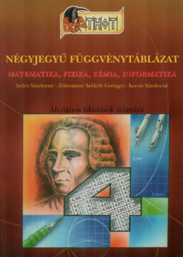 Sz�cs-Z�lyomin�-Kocsisn� - N�gyjegy� f�ggv�nyt�bl�zat (matematika, fizika, k�mia, informatika)