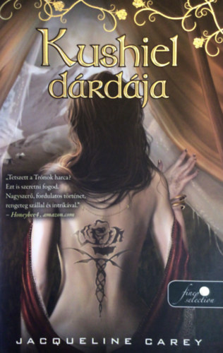 Jacqueline Carey - Kushiel d�rd�ja