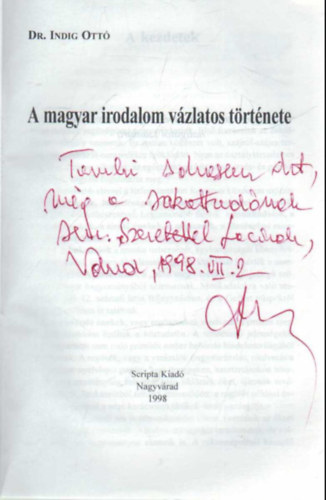 Indig Ott� dr. - A magyar irodalom v�zlatos t�rt�nete