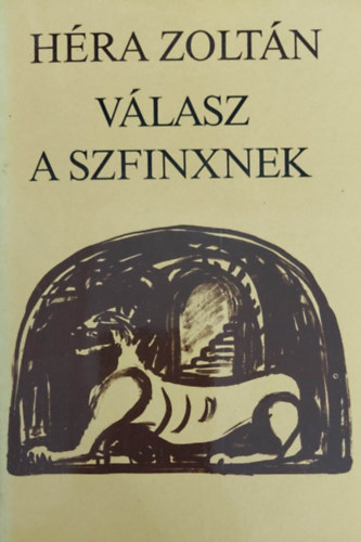 H�ra Zolt�n - V�lasz a szfinxnek