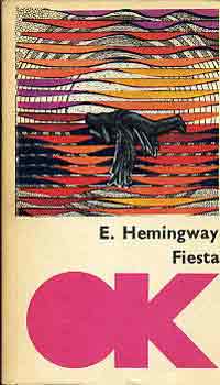 Ernest Hemingway - Fiesta