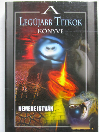 Nemere Istvn - A legjabb titkok knyve