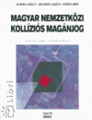 Burin Lszl-Kecsks Lszl-Vrs Imre - Magyar nemzetkzi kollzis magnjog