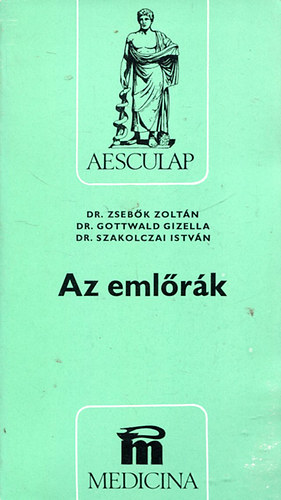 Dr. Zsebk-dr. Gottwald-dr. Szakolczai - Az emlrk