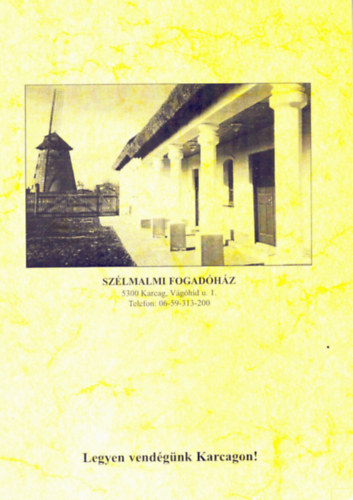 Déryné Művelődési és Ifjúsági Központ (szerk.) - Szélmalmi Fogadóház