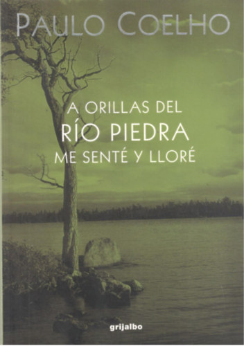 Paulo Coelho - A orillas del r�o Piedra me sent� y llor�