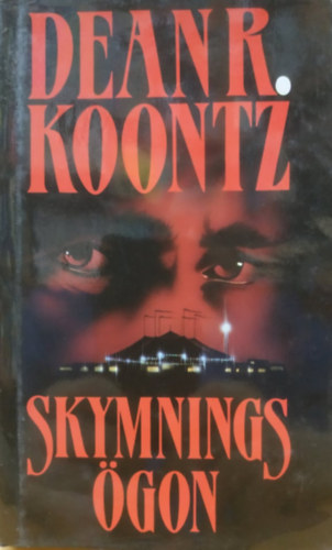Dean R. Koontz - Skymnings �gon - Sweden Edition (Bra Spanning)