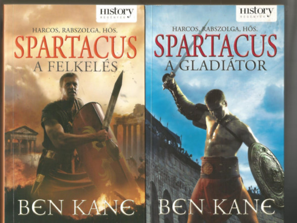 Ben Kane - Spartacus A gladitor, Spartacus  - A felkels (2 ktet)