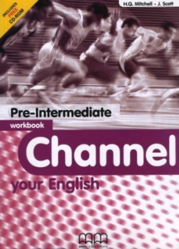 J. Scott H. Q. Mitchell - Channel Your English - Pre-Intermediate Workbook (Teacher's Edition)