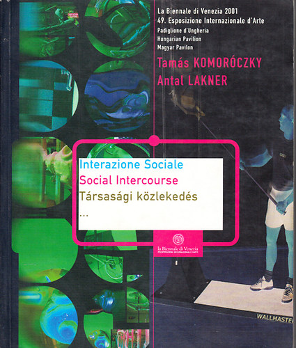 Tams Komorczky; Antal Lakner - Trsasgi kzlekeds (Interazione Sociale-Social Intercourse)