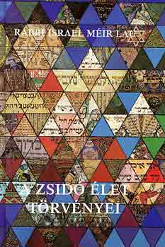 Israel Méir Lau - A zsidó élet törvényei