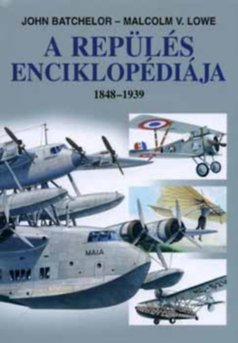 Batchelor-Malcolm - A Repülés Enciklopédiája 1848-1939