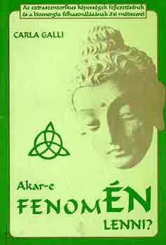 Carla Galli - Akar-e fenom�N lenni?