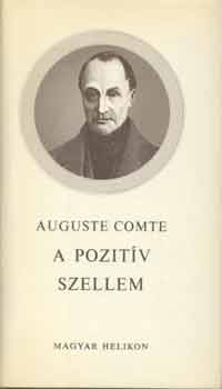 Auguste Comte - A pozit�v szellem