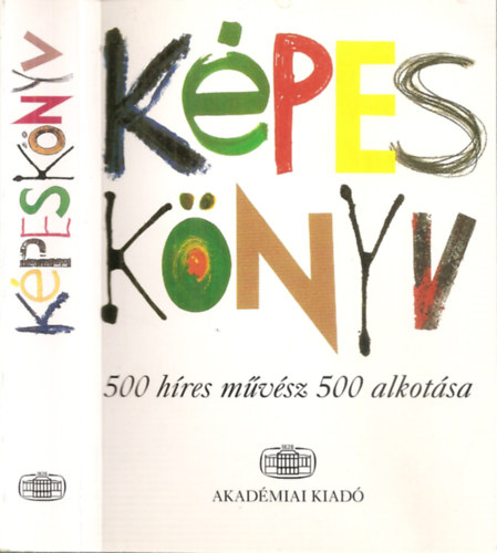 Képes könyv - 500 híres művész 500 alkotása
