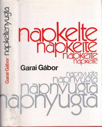 Garai G�bor - Napkeltenyugta (versford�t�sok) (dedik�lt)