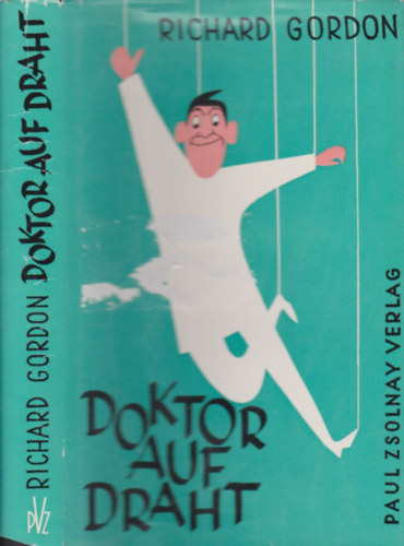 Richard Gordon - Doktor Auf Draht