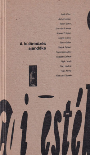 B�lint �gnes  (Szerk.) - A k�l�nb�z�s aj�nd�ka