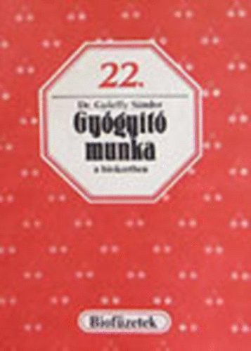 Gy�rffy S�ndor - Gy�gy�t� munka a biokertben
