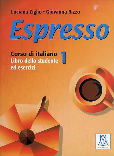 Espresso 1 - Corso di italiano. Libro dello studente ed esercizi