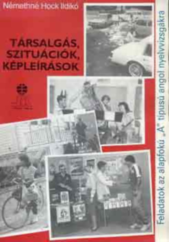 N�methn� Hock Ildik� - T�rsalg�s, szitu�ci�k, k�ple�r�sok - LX0014 (angol)