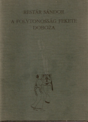 Restr Sndor - A folytonossg fekete doboza