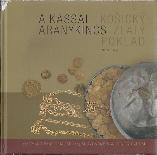 Tth Csaba - A kassai aranykincs (szlovk-magyar)