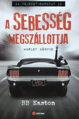 B.B. Easton - A sebessg megszllottja