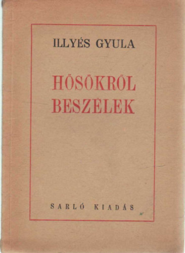 Illy�s Gyula - H�s�kr�l besz�lek...