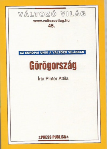 Pintr Attila - Grgorszg - Az EU a Vltoz Vilgban