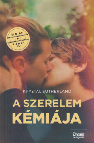 Krystal Sutherland - A szerelem kmija