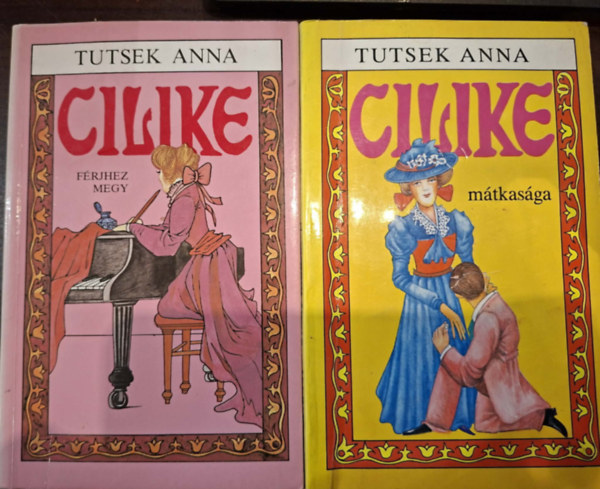 Tutsek Anna - 2 db Tutsek Anna k�tet: Cilike m�tkas�ga, Cilike f�rjhez megy