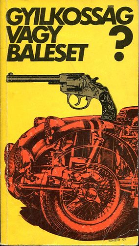 Gyilkosság vagy baleset?