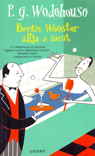 Pelham Grenville Wodehouse - Bertie Wooster llja a sarat