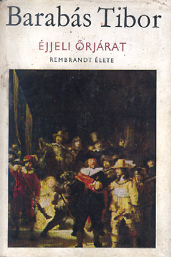 Barabs Tibor - jjeli rjrat. Rembrandt lete