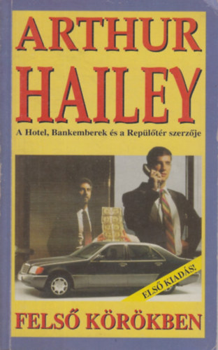 Arthur Hailey - Fels� k�r�kben
