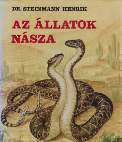 Dr. Steinmann Henrik - Az llatok nsza